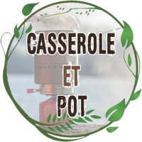 CASSEROLE ET POT